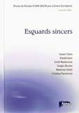 ESGUARDS SINCERS ( PREMI DE POESIA JOAN DUCH 2006 ) | 9788493488451 | VARIS