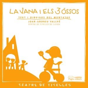 JANA I ELS TRES OSSOS LA ( TEXT I DIBUIXOS DEL MUNTATGE ) | 9788497795142 | VALLVE, JOAN ANDREU