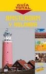 AMSTERDAM Y HOLANDA GUIA TOTAL | 9788497762731 | FERNANDEZ CUESTA, MERCEDES TR.