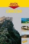 CORCEGA GUIA TOTAL | 9788497765138 | FERNANDEZ CUESTA, MERCEDES TR.