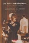 DAMAS DEL LABORATORIO LAS | 9788483066881 | CASADO RUIZ DE LOIZAGA, MARIA JOSE