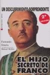 HIJO SECRETO DE FRANCO : UN DESCUBRIMIENTO SORPRENDENTE | 9788493537913 | GRACIA, FERNANDO (1941- )