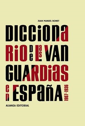 DICCIONARIO DE LAS VANGUARDIAS EN ESPAÑA 1907-1936 | 9788420682129 | BONET, JUAN MANUEL