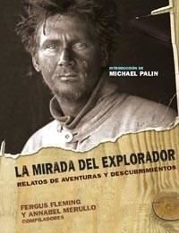MIRADA DEL EXPLORADOR LA ( RELATOS ... DE DESCUBRIMIENTOS ) | 9788449319211 | FLEMING, FERGUS / MERULLO, ANNABEL