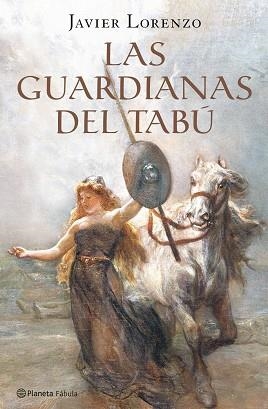 GUARDIANAS DEL TABU LAS | 9788408073567 | LORENZO, JAVIER