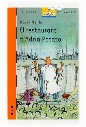 RESTAURANT D'ADRIA POTATO EL | 9788466117678 | NEL.LO, DAVID