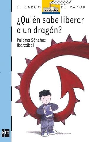 QUIEN SABE LIBERAR A UN DRAGON | 9788467516241 | SANCHEZ IBARZABAL, PALOMA
