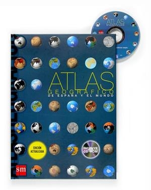 ATLAS GEOGRAFICO DE ESPAÑA Y EL MUNDO ( INCLUYE CD-ROM ) | 9788467517644 | EQUIPO DE EDUCACIÓN SECUNDARIA DE EDICIONES SM,