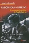 PASION POR LA LIBERTAD ( ... PENSAMIENTO DE ADOLFO SUAREZ ) | 9788496840034 | QUEVEDO, FEDERICO