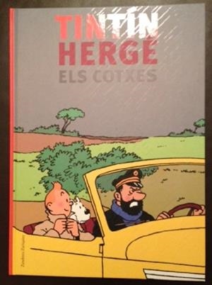 TINTIN HERGE ELS COTXES | 9788484182313 | CHOISEUL PRASLIN, CHARLES HENRI DE / JACOBS, ANDI