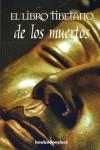 LIBRO TIBETANO DE LOS MUERTOS EL | 9788496829251 | THODOL, BARDO