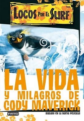 LOCOS POR EL SURF ( VIDA Y MILAGROS DE CODY MAVERICK ) | 9788424195885 | SONY PICTURES ANIMATION
