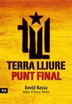 TERRA LLIURE PUNT FINAL ( INCLOU DVD ) | 9788496767249 | BASSA, DAVID