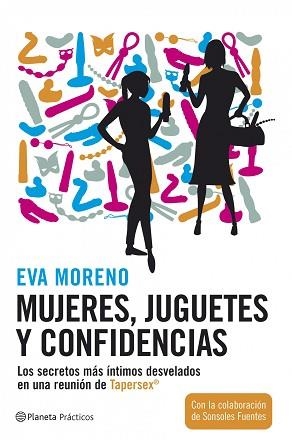 MUJERES JUGUETES Y CONFIDENCIAS ( SECRETOS MAS INTIMOS ... ) | 9788408072539 | MORENO, EVA
