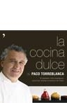 COCINA DULCE LA ( INCLUYE DVD APRENDA A HACER ... ) | 9788484606666 | TORREBLANCA, PACO