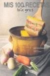 MIS 100 RECETAS DE FOIE-GRAS | 9788485351107 | KARMANN, JEAN-CHARLES (1963- )