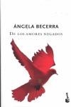 DE LOS AMORES NEGADOS (TAPA DURA) | 9788408074366 | BECERRA, ANGELA