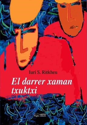 DARRER XAMAN TXUKTXI EL | 9788497794497 | RITKHEU, IURI S.