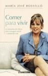 COMER PARA VIVIR ( ALIMENTACION DIARIA ... ) | 9788497934961 | ROSSELLO, MARIA JOSE
