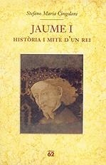 JAUME I ( HISTORIA I MITE D'UN REI ) | 9788429760064 | CINGOLANI, STEFANO MARIA
