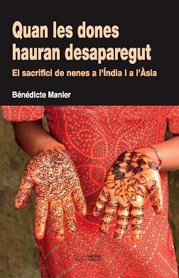 QUAN LES DONES HAURAN DESAPAREGUT:SACRIFICI DE NENES ... | 9788497795050 | MANIER, BENEDICTE