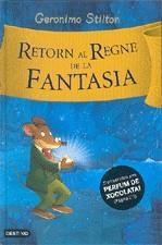 GERONIMO STILTON: RETORN AL REGNE DE LA FANTASIA | 9788497088114 | STILTON, GERONIMO