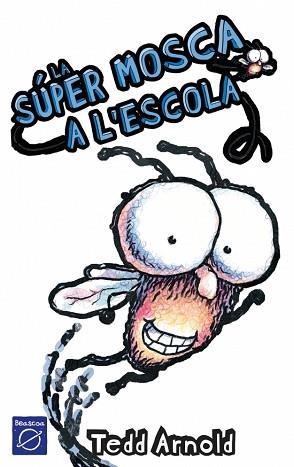 SUPERMOSCA A L'ESCOLA LA | 9788448824860 | ARNOLD, TEDD