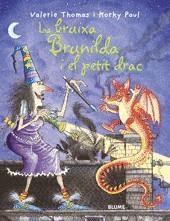 BRUIXA BRUNILDA I EL PETIT DRAC LA | 9788498011784 | THOMAS, VALERIE / PAUL, KORKY