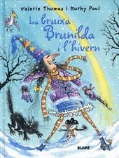 BRUIXA BRUNILDA I L' HIVERN LA | 9788498011333 | THOMAS, VALERIE / PAIL, KORKY