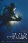 BAJO LOS SIETE MARES | 9788498011319 | BASS, GEORGE F.