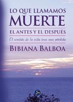 LO QUE LLAMAMOS MUERTE EL ANTES Y EL DESPUES | 9788495973207 | BALBOA, BIBIANA