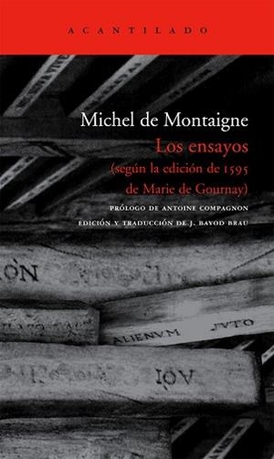 ENSAYOS LOS ( SEGUN LA EDICION DE 1595 DE MARIE DE GOURNAY ) | 9788496834170 | MONTAIGNE, MICHEL DE