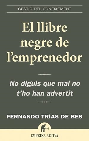 LIBRE NEGRE DE L'EMPRENEDOR EL | 9788496627352 | TRIAS DE BES, FERNANDO