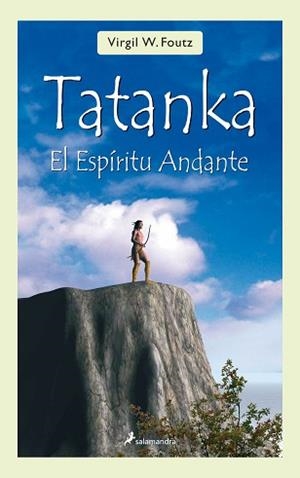 TATANKA: EL ESPIRITU ANDANTE | 9788498381214 | FOUTZ, VIRGIL W.