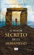 MAYOR SECRETO DE LA HUMANIDAD EL | 9788483650271 | DE PABLO, MOISES / RUIZ, JOAQUIM