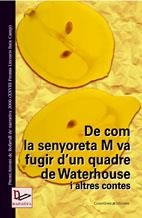 DE COM LA SENYORETA M VA FUGIR D'UN QUADRE DE WATERHOUSE | 9788497913140 | VARIS