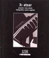 3: ATZAR | 9788496639836 | COMES, ROSA / ARGENTE, XAVIER ( FOTOGRAFIA )