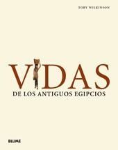 VIDAS DE LOS ANTIGUOS EGIPCIOS | 9788480767217 | WILKINSON, TOBY