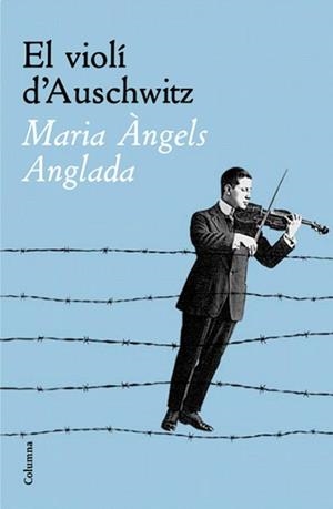 VIOLI D'AUSCHWITZ | 9788466408783 | ANGLADA, MARIA ANGELS
