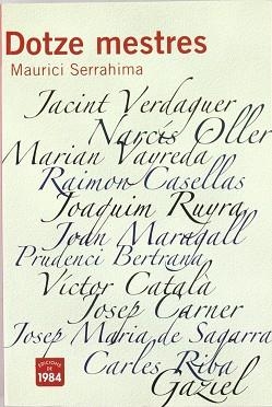 DOTZE MESTRES ( JACINT VERDAGUER, NARCIS OLLER, ... ) | 9788492440016 | SERRAHIMA, MAURICI