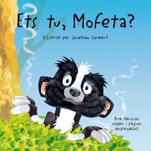 ETS TU MOFETA | 9788408074427 | LAMBERT, JONATHAN ( IL.LUSTRADOR )