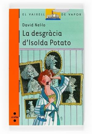 DESGRACIA D'ISOLDA POTATO LA | 9788466118279 | NEL.LO, DAVID