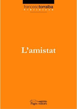 AMISTAT L' | 9788497796170 | TORRALBA, FRANCESC