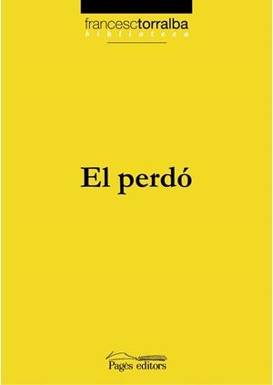 PERDO EL | 9788497796187 | TORRALBA, FRANCESC
