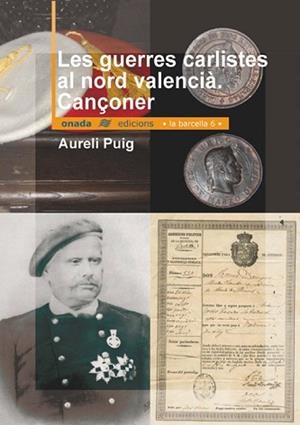 GUERRES CARLISTES AL NORD VALENCIA CANÇONER LES | 9788496623163 | PUIG, AURELI
