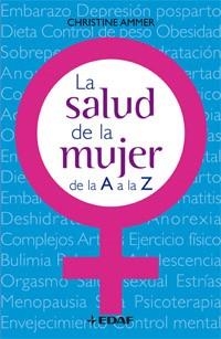 SALUD DE LA MUJER DE LA A A LA Z | 9788441420311 | AMMER, CHRISTINE
