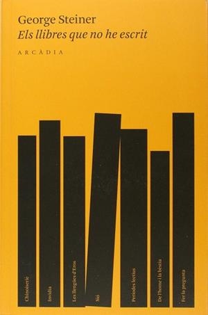 LLIBRES QUE NO HE ESCRIT ELS | 9788493534523 | STEINER, GEORGE