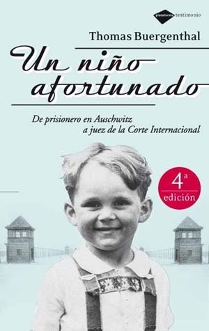 NIÑO AFORTUNADO UN ( DE PRISIONERO DE AUSCHWITZ A ... ) | 9788496981065 | BUERGENTHAL, THOMAS