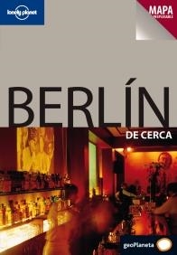 BERLIN GUIA DE CERCA + MAPA DESPLEGABLE LONELY PLANET | 9788408077503 | VARIS