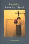 SOMBRA DEL PUGIL LA | 9788492451098 | BERTI, EDUARDO